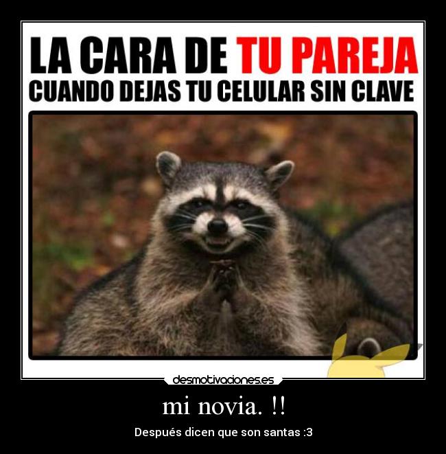 mi novia. !! - Después dicen que son santas :3