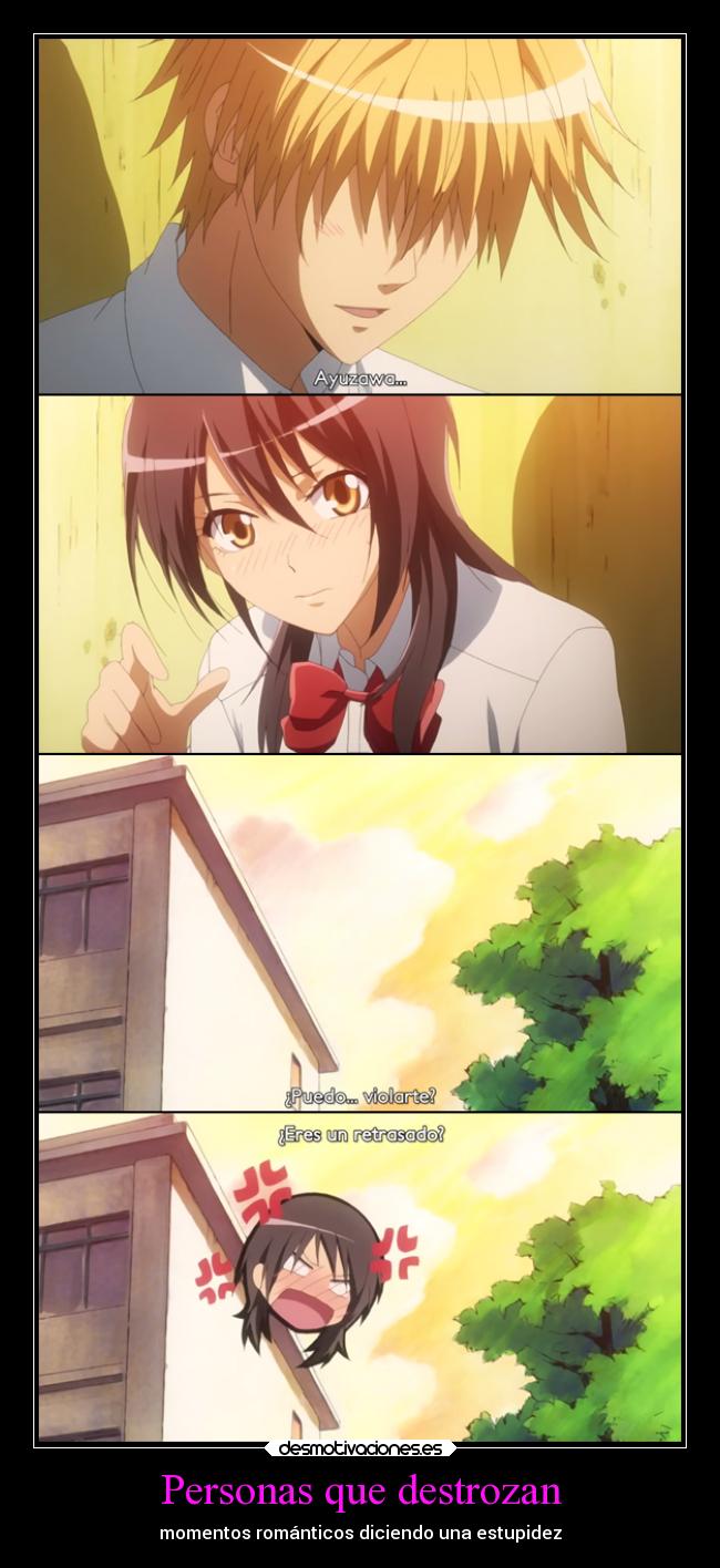 Personas que destrozan - momentos románticos diciendo una estupidez