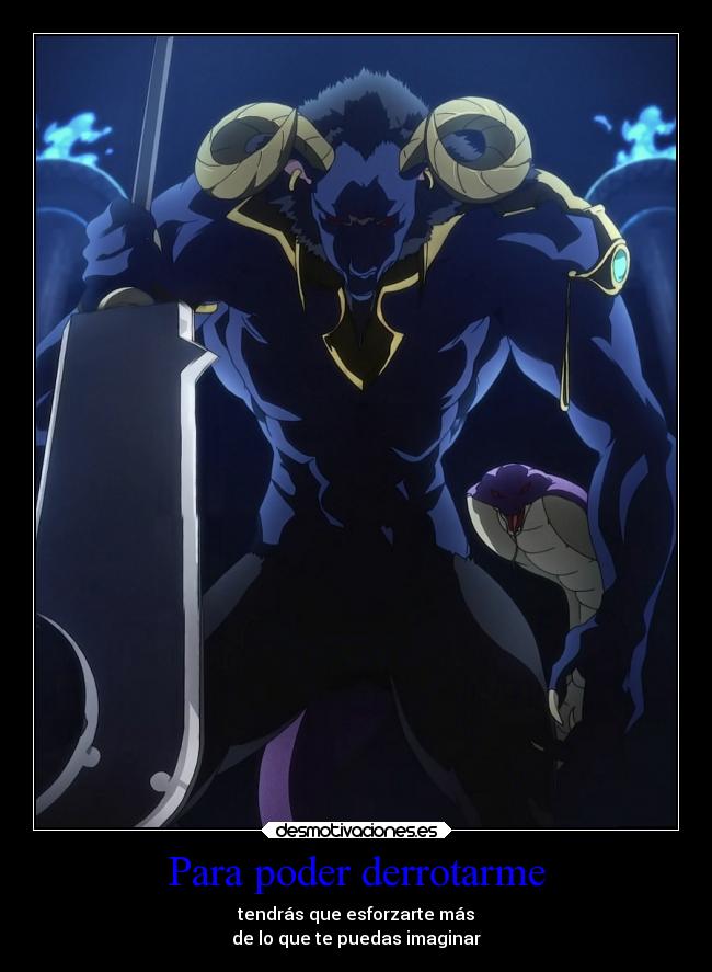 Para poder derrotarme -