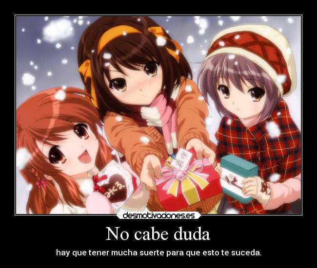 No cabe duda -