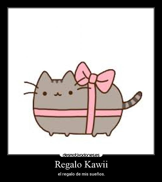Regalo Kawii - el regalo de mis sueños.