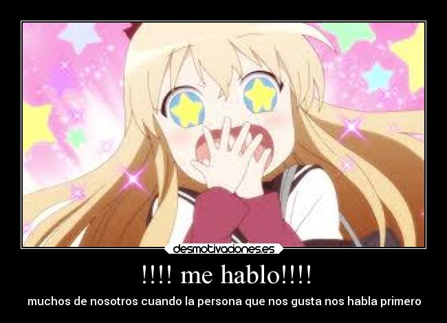 !!!! me hablo!!!! -