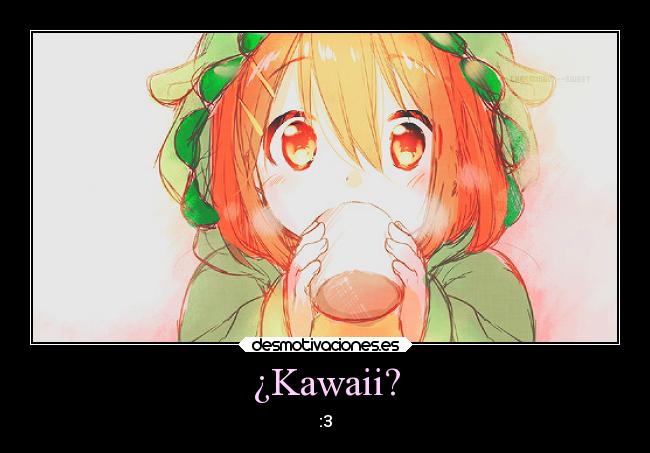 ¿Kawaii? - 