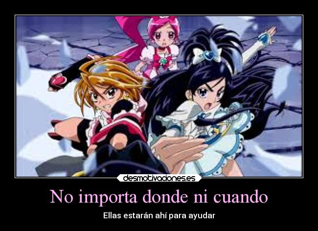 No importa donde ni cuando - Ellas estarán ahí para ayudar