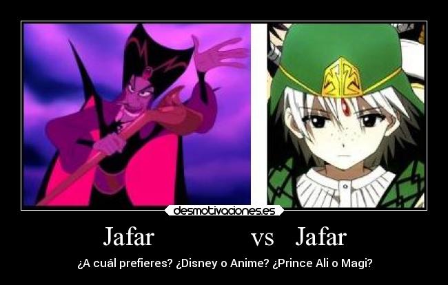 Jafar              vs   Jafar - ¿A cuál prefieres? ¿Disney o Anime? ¿Prince Ali o Magi?