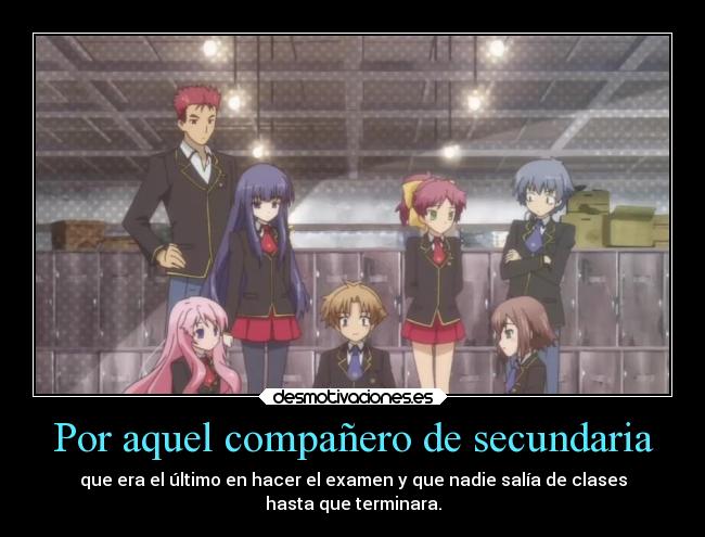 carteles anime escuela companero colegio secundaria examen salir clases terminar desmotivaciones