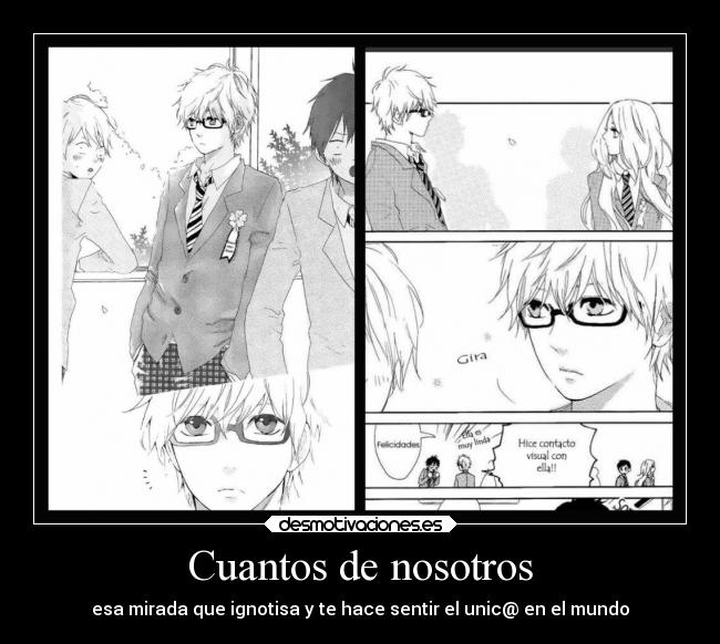 Cuantos de nosotros - esa mirada que ignotisa y te hace sentir el unic@ en el mundo