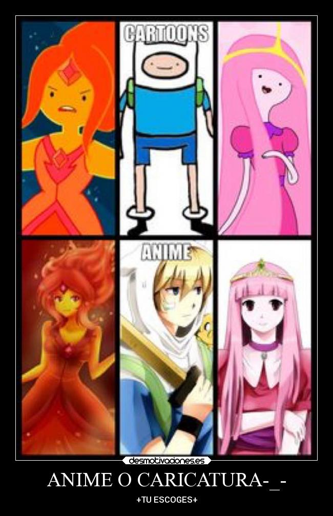 ANIME O CARICATURA-_- - +TU ESCOGES+