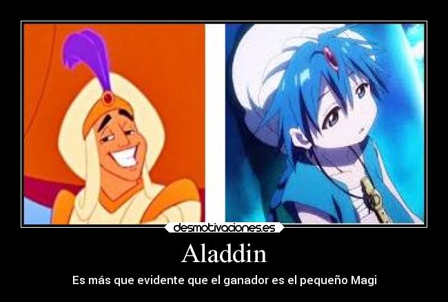 Aladdin - Es más que evidente que el ganador es el pequeño Magi