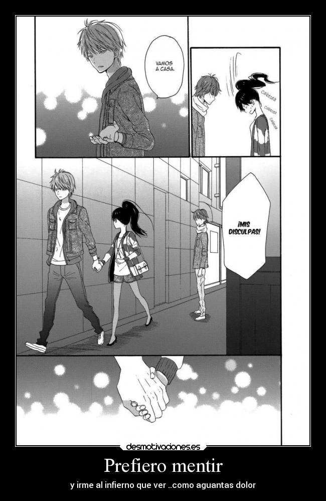 Prefiero mentir - y irme al infierno que ver ..como aguantas dolor