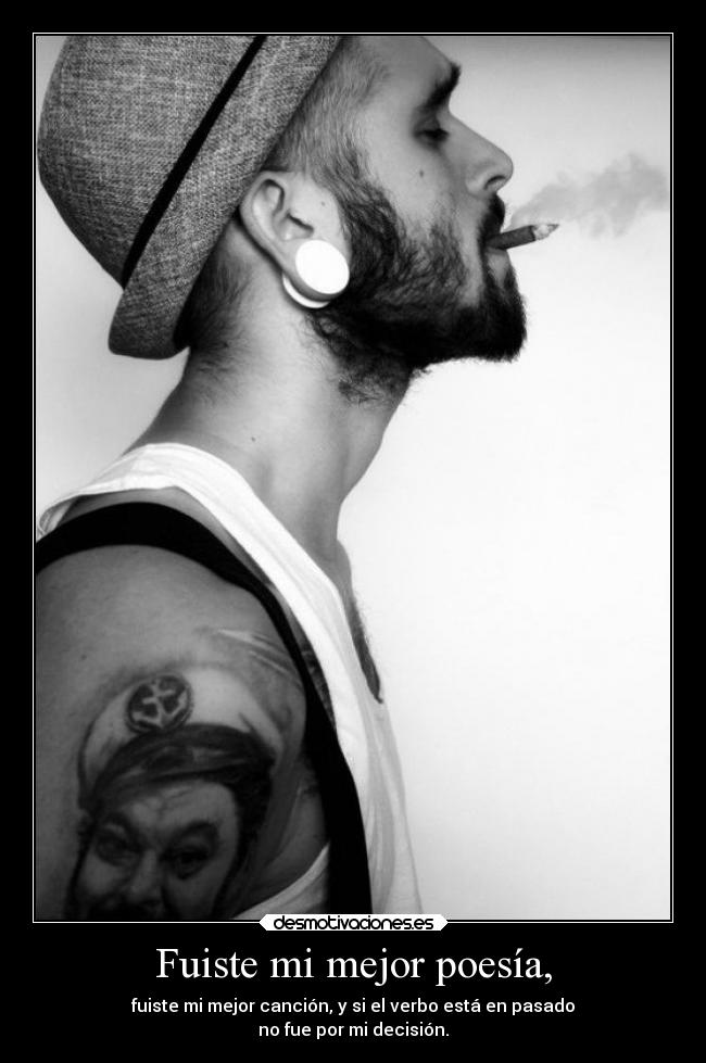 Fuiste mi mejor poesía, - 
