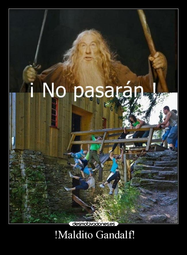 !Maldito Gandalf! - 