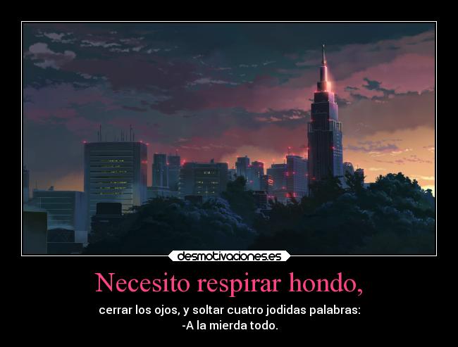 Necesito respirar hondo, - 