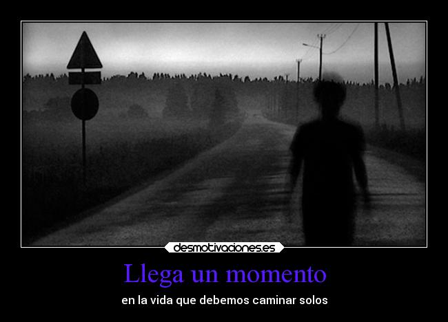 Llega un momento -