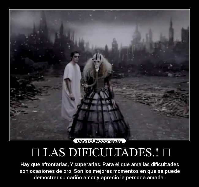 ॐ LAS DIFICULTADES.! ॐ -
