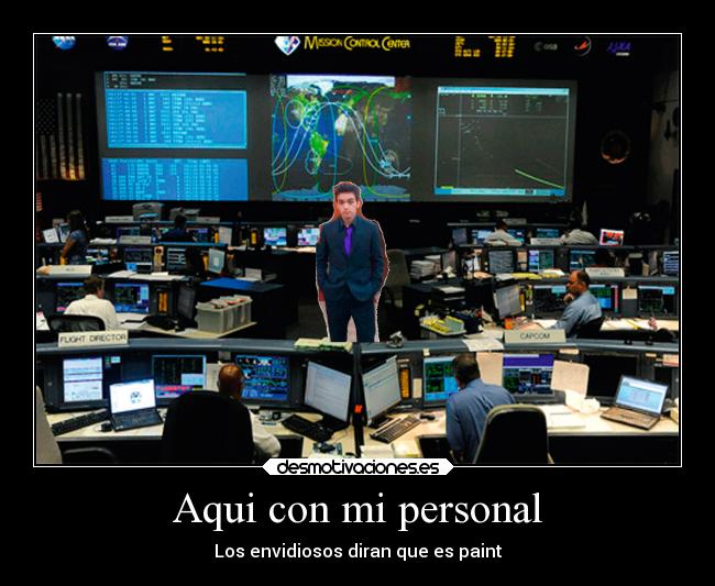 Aqui con mi personal - Los envidiosos diran que es paint