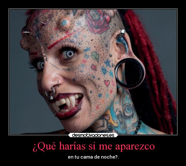 ¿Qué harías si me aparezco - en tu cama de noche?.