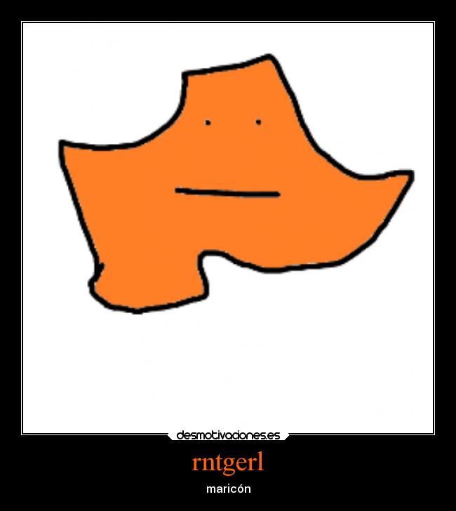 rntgerl - maricón