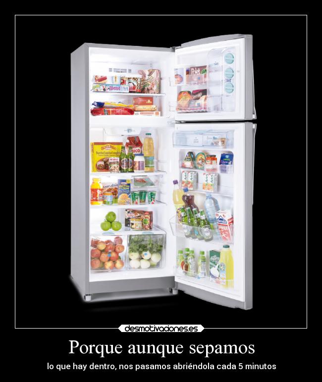 Porque aunque sepamos -