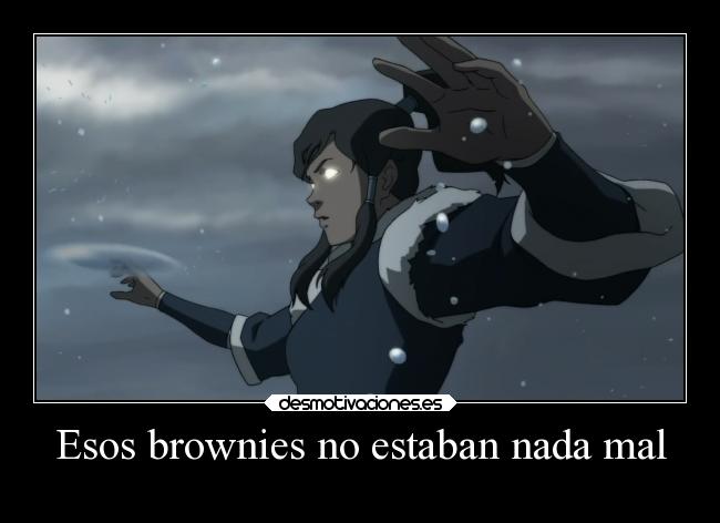 Esos brownies no estaban nada mal -