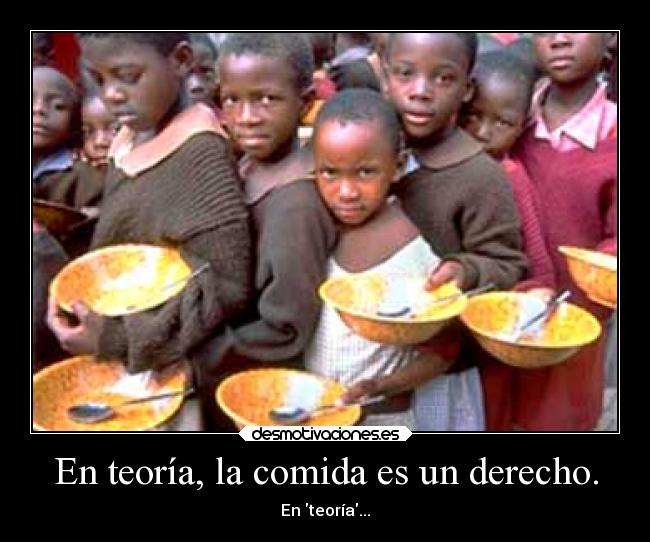 carteles comida sociedad mundo desmotivaciones