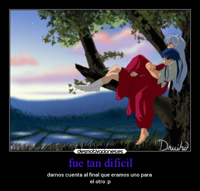 fue tan dificil -