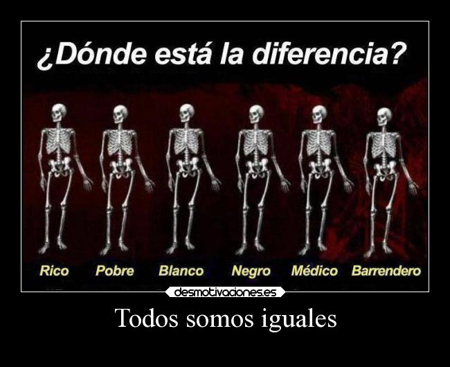 Todos somos iguales -