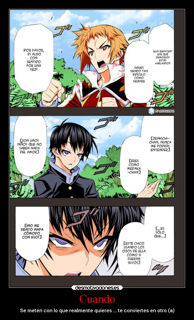 Cuando - Se meten con lo que realmente quieres ... te conviertes en otro (a)