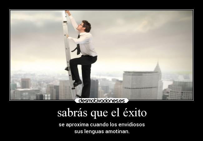 sabrás que el éxito - 