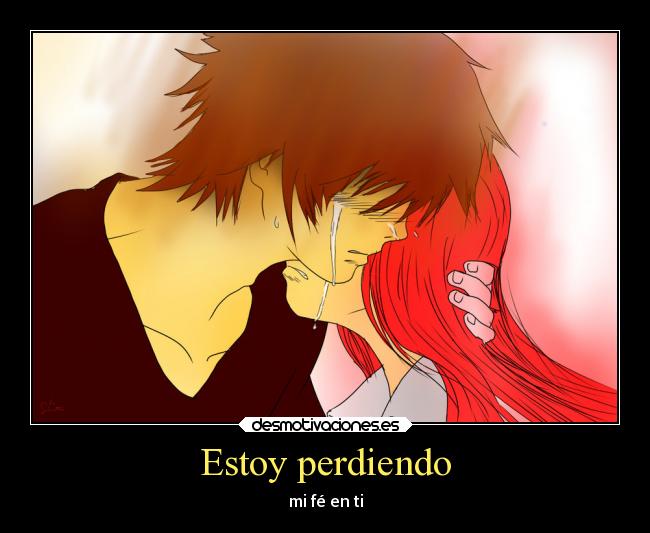 Estoy perdiendo - mi fé en ti