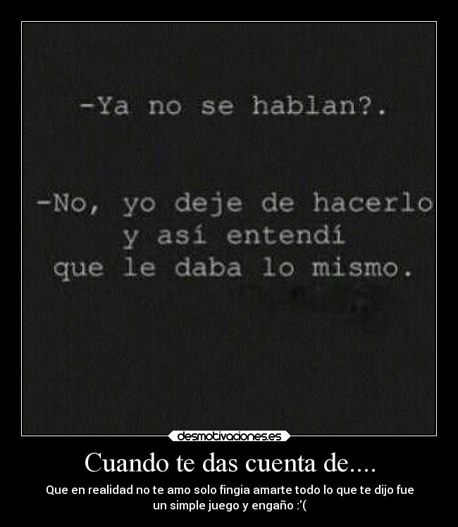 Cuando te das cuenta de.... -