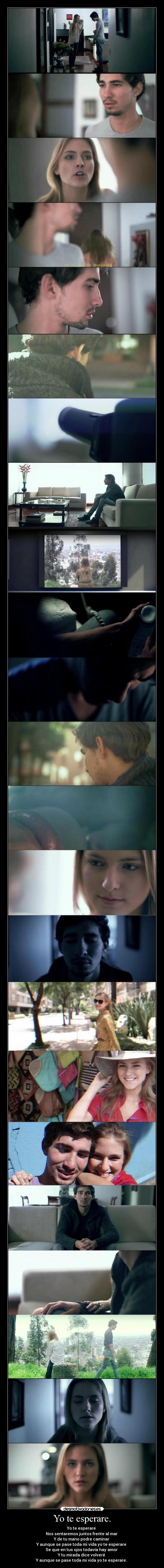 Yo te esperare. -