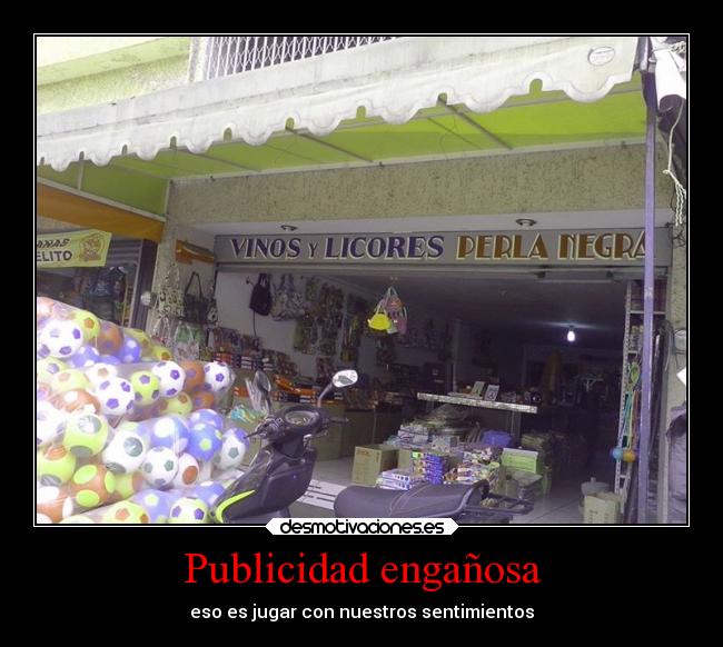 Publicidad engañosa - eso es jugar con nuestros sentimientos