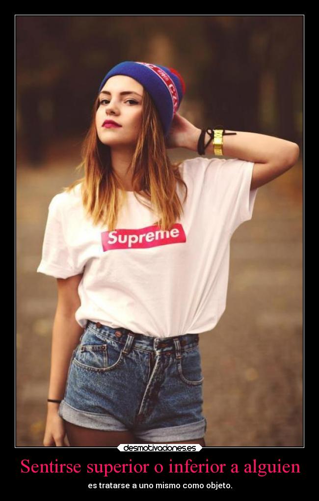 Sentirse superior o inferior a alguien -