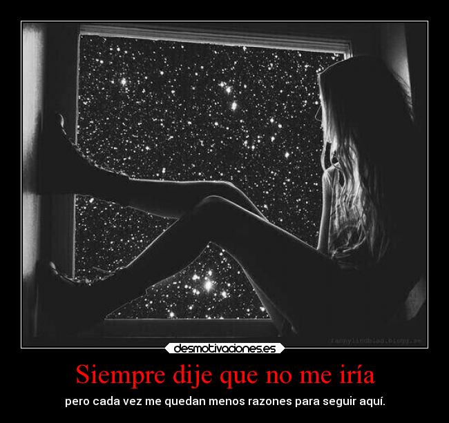 Siempre dije que no me iría - 