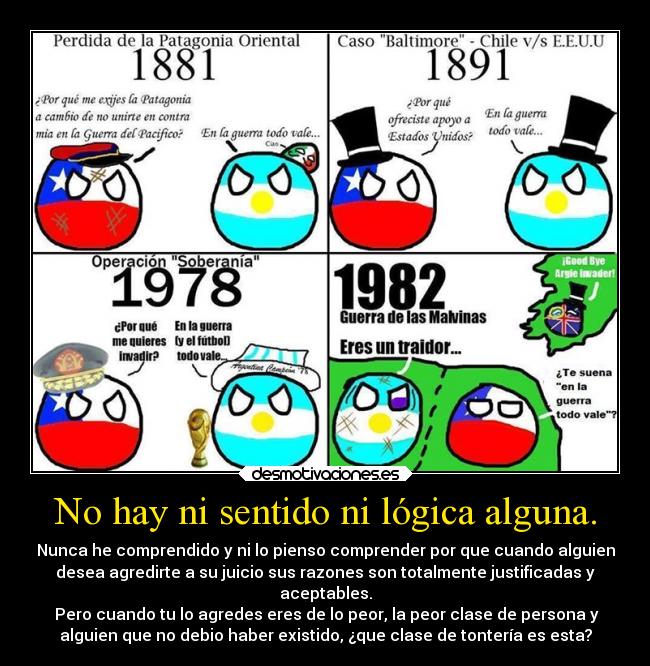 No hay ni sentido ni lógica alguna. - 