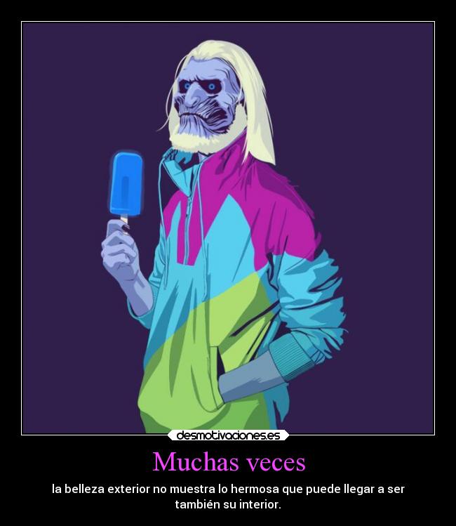 Muchas veces - la belleza exterior no muestra lo hermosa que puede llegar a ser
también su interior.