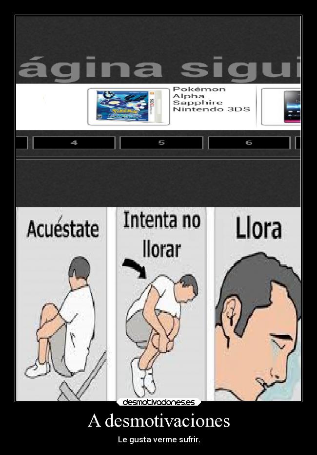 A desmotivaciones - Le gusta verme sufrir.