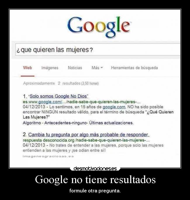 Google no tiene resultados - formule otra pregunta.