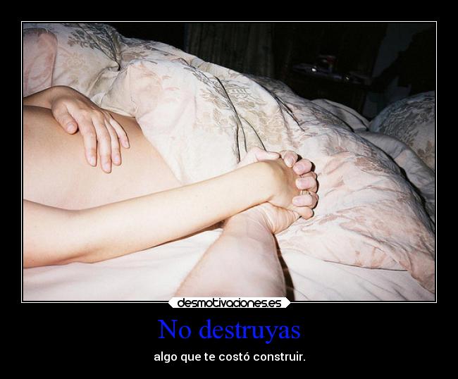 No destruyas - 