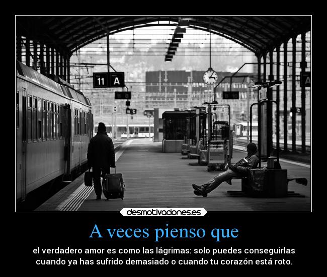 A veces pienso que -