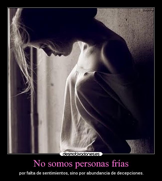 No somos personas frías - 