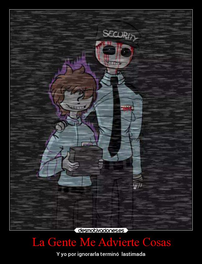 La Gente Me Advierte Cosas -