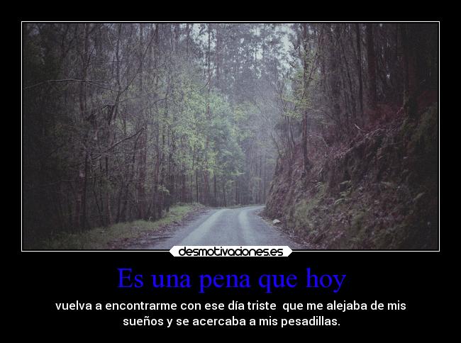 Es una pena que hoy - 