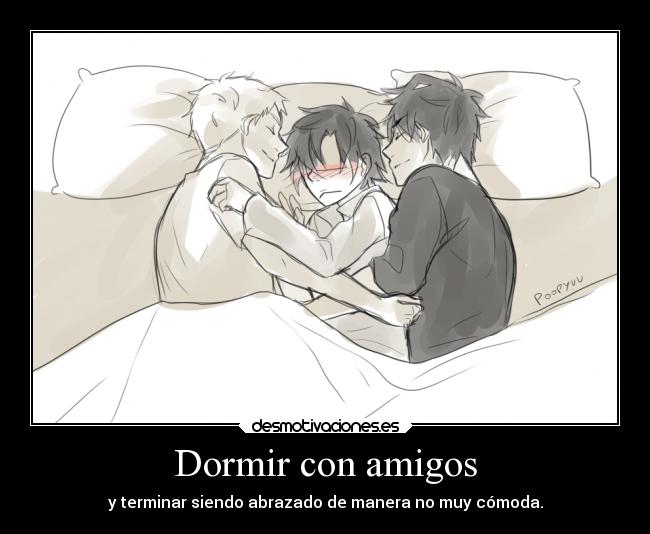 Dormir con amigos -
