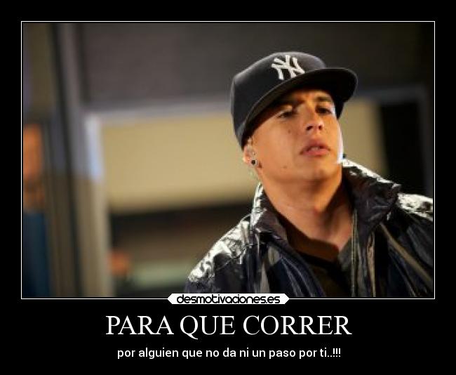 PARA QUE CORRER - por alguien que no da ni un paso por ti..!!!