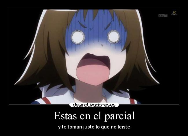 Estas en el parcial -