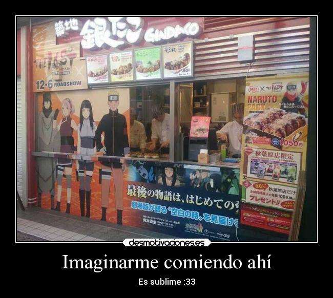 Imaginarme comiendo ahí - 