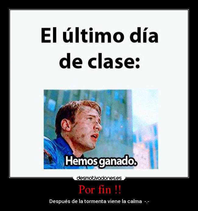Por fin !! - Después de la tormenta viene la calma -.-