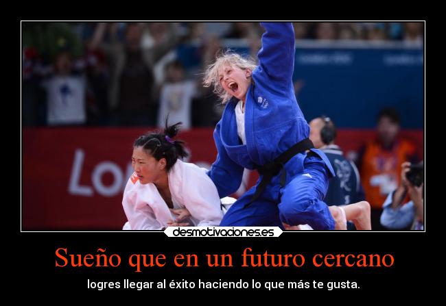 carteles esperanza felicidad amor deseos espana deportes devilbrigade judo judoka feliz cumpleanos sapphiryc desmotivaciones